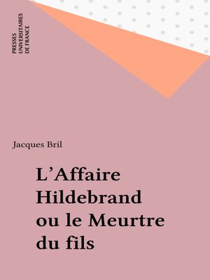cover image of L'Affaire Hildebrand ou le Meurtre du fils